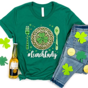 Lunch Lady Happy St Patrick&#39;s Day Shirt, Lunch Squad Shirt, Saint Pattys Day Shirt for Cafeteria Worker, Lunch Lady Shirt
