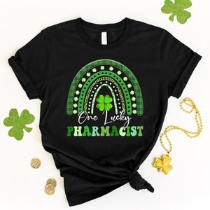 St Patricks Day Pharmacist Shirt, Pharmacy Life St Pattys Day Shirt, Pharmacist Patrick&#39;s Day, St Paddys Gift For Pharmacist