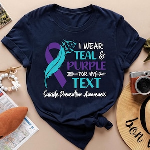 I Wear Teal & Purple For My Custom Text Shirt, Suicide Prevention Awareness Tee, Semicolon Shirt, Mental Health Shirt, Suicide Awareness Tee