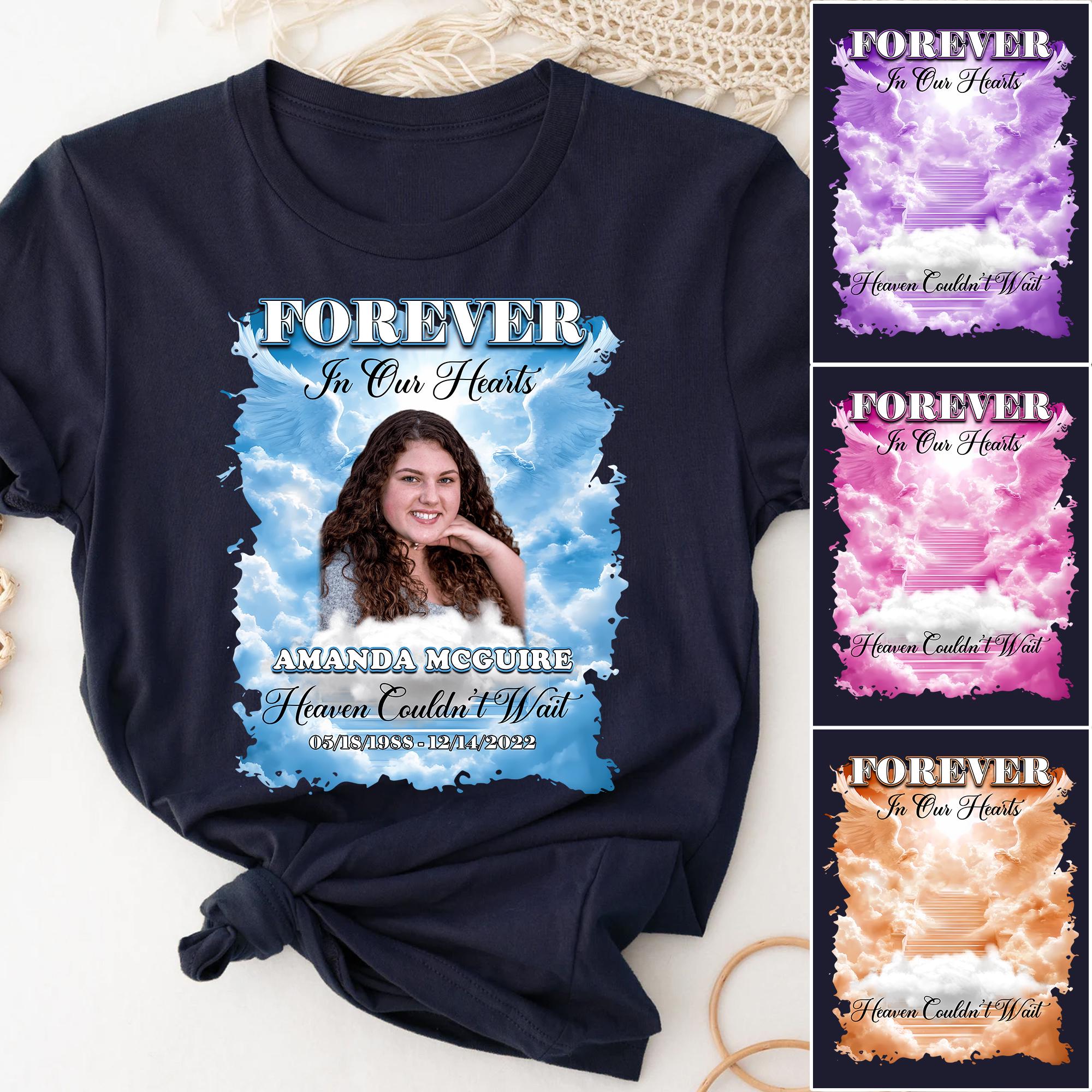 Forever in Our Hearts Memory Shirt, Remembrance Shirt, Memorial