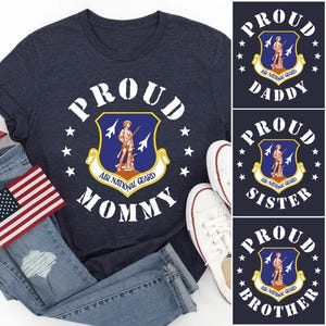 Proud Mom or Family of U.S. Air National Guard Shirt, Custom Military Support Tee, Air National Guard Graduation Gift, US Deployment Apparel