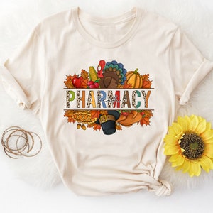 Thanksgiving Pharmacy Tech Shirt, Fall Pharm Tech Tee, Thankful Pharmacy Technician Shirts, Family Thanksgiving Shirt
