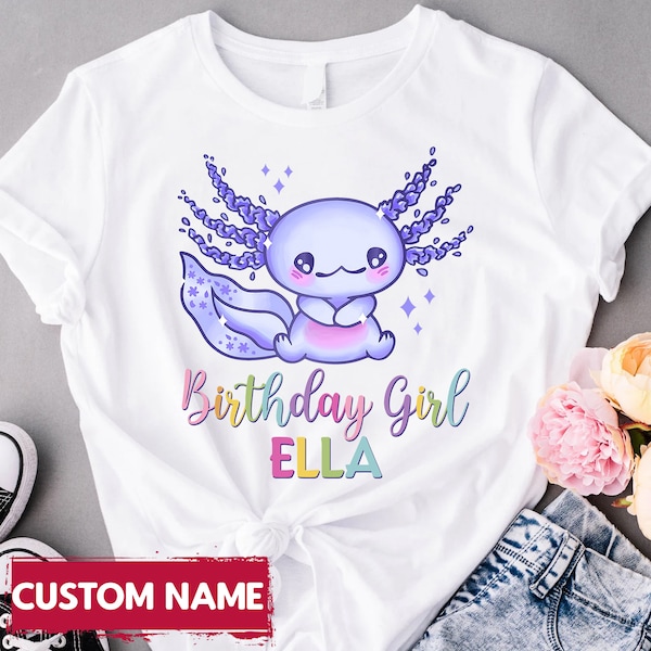 Birthday Shirt Girls Axolotl Shirt, Axolotl Lover Tee, Cute Axolotl Birthday Girl T-shirt, Cute Axolotl Shirt, Axolotl Gifts