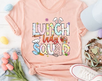 Easter Lunch Squad Shirt, Easter Gift for Lunch Lady, Cafeteria Squad Shirt, Cafeteria Crew Gift, Lunch Lady Crew Shirt, Lunch Lady Gift