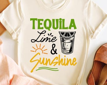 Tequila, Lime and Sunshine T-Shirt, Tequila Shirt, Drinking Lover Shirt, Bachelorette Party Shirts, Cinco De Mayo Party, Fiesta Party Shirt