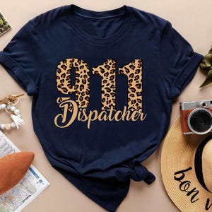 Cheetah 911 Dispatcher Shirt, Emergency Dispatcher T-Shirt, 911 Dispatcher Appreciation Tee, 911 Dispatcher T Shirt, Dispatcher Gift