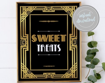 Sweet Treats Sign Dessert Bar Sign Great Gatsby Art Deco Roaring 20s Birthday Wedding Bridal Shower Party Flapper Printable Instant Download
