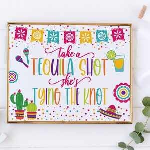 Take a Tequila Shot She's Tying the Knot, Final Fiesta Bridal, Final Fiesta, Final Fiesta Bachelorette Party, Fiesta Sign, Fiesta Decor