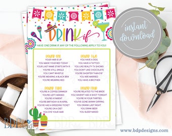 May include: A colorful printable game sheet with the text "Drink If" and various prompts. The design includes festive Mexican-themed decorations like maracas, a sombrero, and a margarita, with the words "Instant Download" in a circle.
