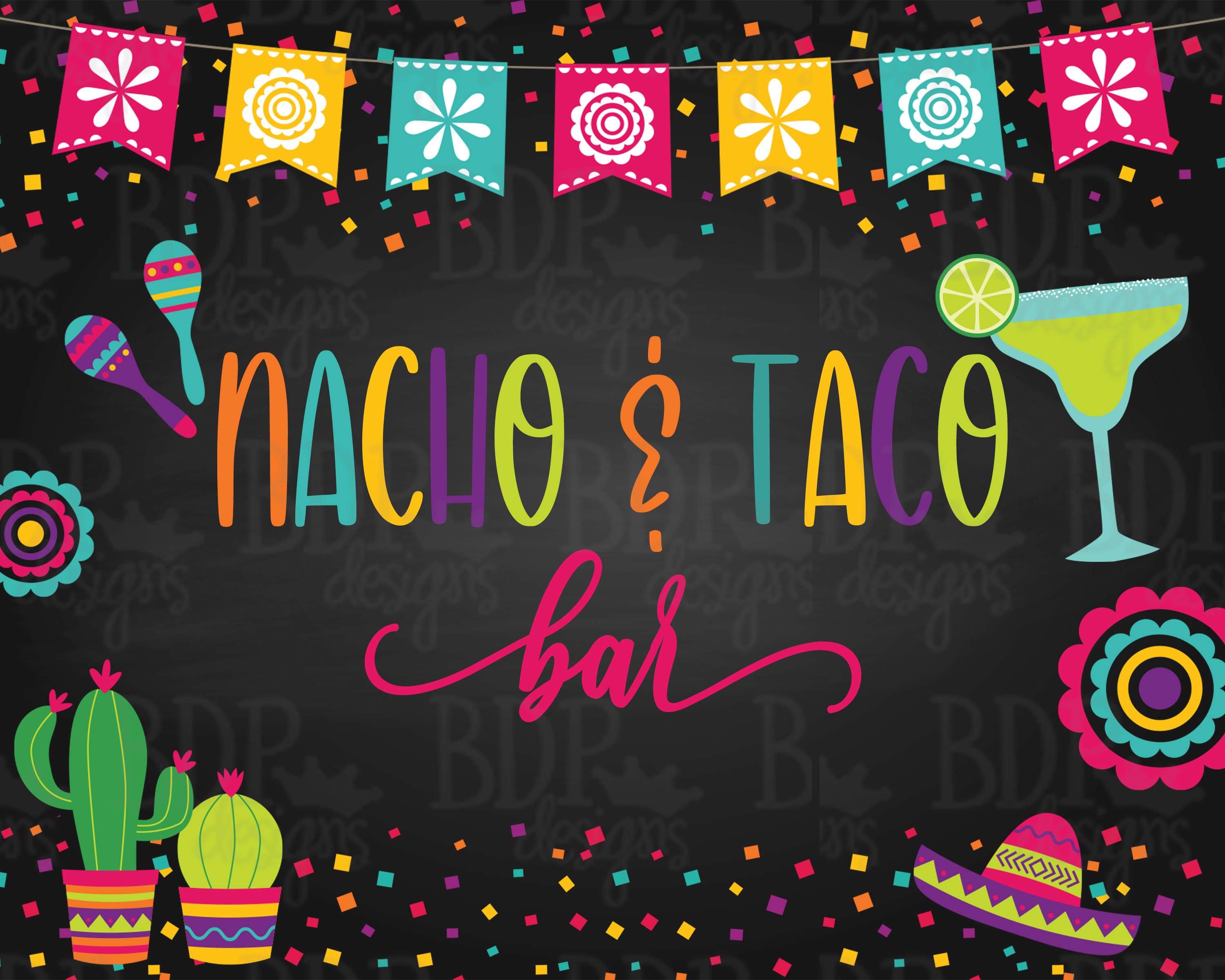 Nacho and Taco Bar, Nacho and Taco Bar Sign, Fiesta Sign, Final Fiesta ...
