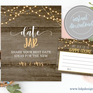 May include: A printable sign for a date jar with a rustic wood background and fairy lights. The sign says "date jar" and "share your best date ideas for the new mr & mrs".