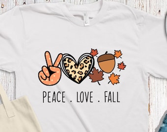 Fall Shirt Pumpkin Shirt Thanksgiving Shirt Autumn Shirt Peace Love Fall Shirt