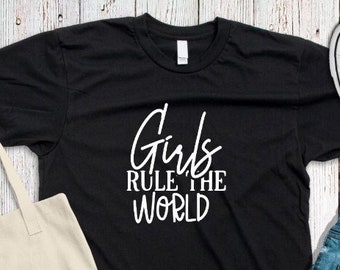 Girls Rule The World T Shirt, Girl Power T Shirt, Girls Rule Shirts, Power Women Shirt, Motivation Shirt-Funny Women Shirt, Girl Power Shirt