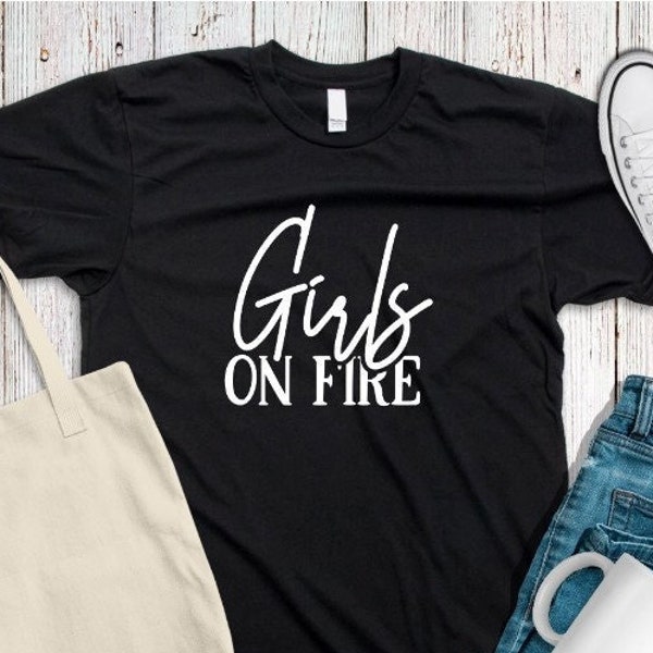 Girls On Fire T Shirt, Custom Youth Shirt, This Girl Is On Fire Shirt, Sassy Girl Shirt, Funny Women Shirt, Gift for Her, Inspiring Tee