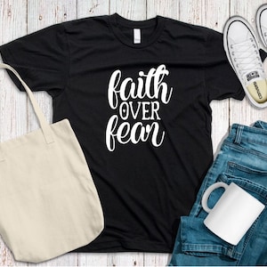 Faith Over Fear Unisex TShirt, Christian Shirt, Faith Shirt, Religious Shirt, Inspiration Christian Shirt, Motivational Shirt,Positivity Tee