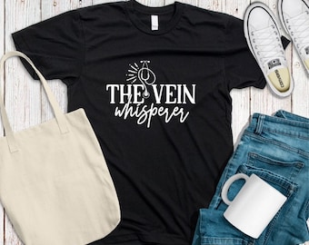 The Vein Whisperer Unisex T-Shirts, Kurzarm T-Shirt, Phlebotomist Krankenschwester Shirt, Krankenschwester T-Shirt, Vein Whisperer Shirt, Phlebotomist Shirt