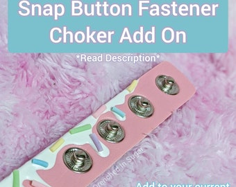 ADD ON ONLY for Faux Leather Choker Orders, Extra Snap Button for a Smaller Fit, Please Read Description