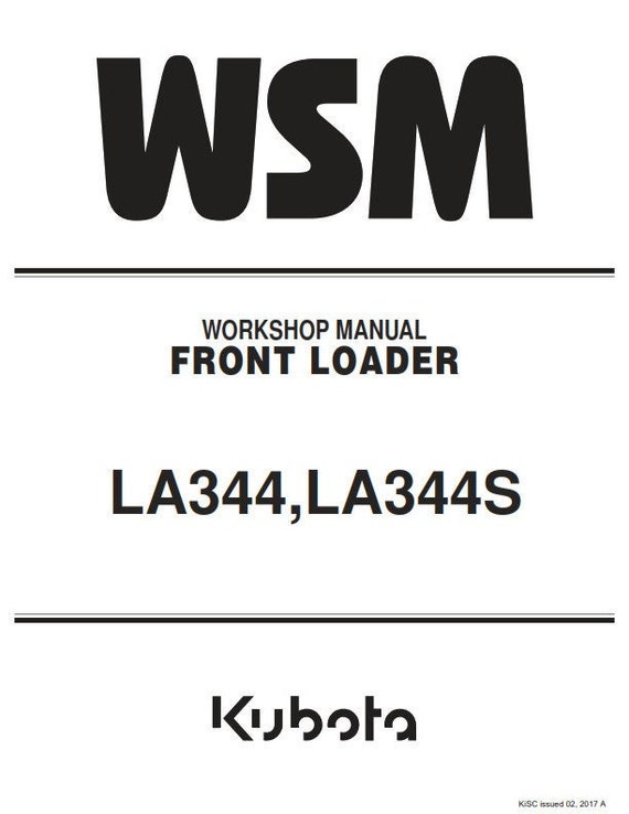 Kubota Front Loader La344 La344s Service Manual Etsy