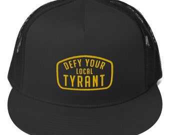 Desafía tu sombrero de gorra de camionero tirano local