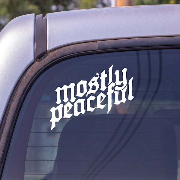 Mostly Peaceful Tattoo Gothic Medieval Lettering Vehicle Car Decal Window Sticker Permanent