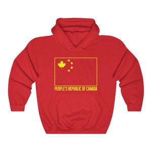 People&#39;s Republic of Canada Chinese Flag Unisex Heavy Blend™ Hooded Sweatshirt Convoy Canada Protest Freedom Truckers Gadsden Canadian