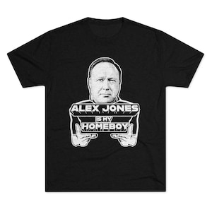 Alex Jones is my Homeboy Men&#39;s Tri-Blend Crew Tee