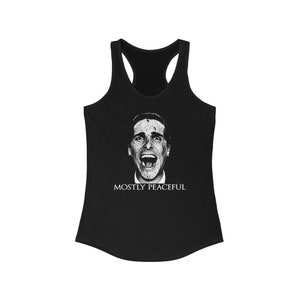 Mostly Peaceful American Psycho Christian Bale Patrick Bateman Women&#39;s Ideal Racerback Tank