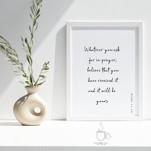 Mark 11:24 Scripture Art, Printable Wall Art | Christian Wall Art | Inspirational Wall Art | Christian Posters