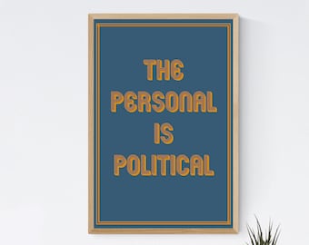 Printable &quot;The Personal Is Political&quot; Blue Feminist Political Poster/Art Print - Digital File Download
