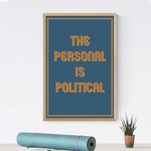 Printable "The Personal Is Political" Blue Feminist Political Poster/Art Print - Digital File Download