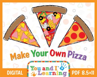 Puede incluir: Tres rebanadas de pizza coloridas con diferentes ingredientes. El texto "Make Your Own Pizza" está debajo de las rebanadas. El texto "You and I Learning" está en la esquina inferior izquierda. El texto "DIGITAL" está en la esquina inferior izquierda. El texto "PDF 8.5x11" está en la esquina inferior derecha.