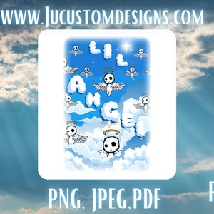 May include: A digital illustration of the words "Lil Angel" in white letters on a blue background with clouds and small white angels with halos.