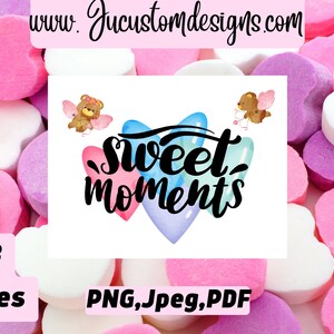 Sweet Moments Valentines Day/Hearts/Candy/Love/February/Moon