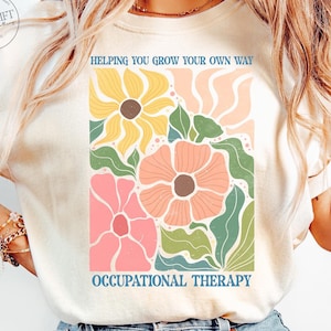 Occupational Therapy Shirt, Comfort Colors® OT Crewneck Sweatshirt, Occupational Therapist Floral, Graduate Gift, Pediatric COTA OT Sweater