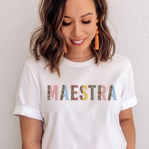 Maestra, Maestra Shirt, Spaans Leraar Shirt, Tweetalige leraar shirts, Maestra Tweetalig, Maestra Siempre, Maestra Gift, Maestra TShirt