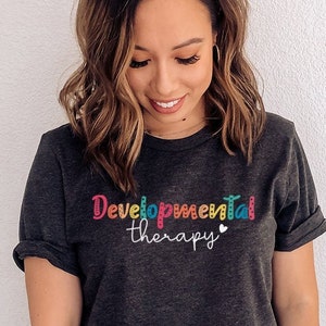 Developmental Therapist Shirt, Early Intervention Shirt, Early Childhood Educator Gifts, Early Education, Healthcare Provider, DT Toddler