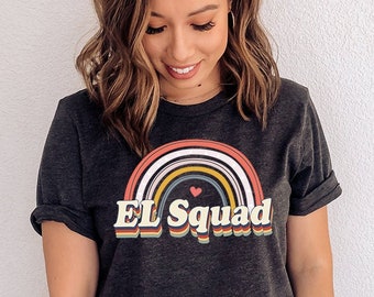 EL Teacher Shirt, EL Squad, English Learner, ESL Teacher Shirt, English Teacher Shirt, English Language Teacher, Eld Efl Ell Esol El Team