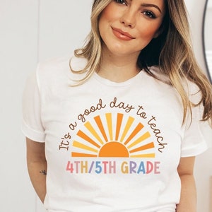 Fourth and FIfth Grade Teacher Shirt, Fourth and Fifth Grade Tshirt, 4th and 5th Grade Teacher T-shirt, Multi Grade Teacher, 4th and 5th Tee
