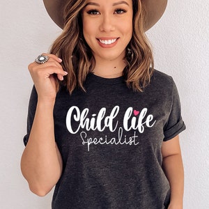 Child Life Specialist, Child Life Specialist Shirt, Child Life Specialist Gift, Child Life Shirt, Child Life Month, CLS CCLS, Child Advocate