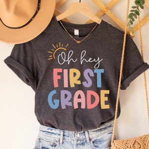 Oh Hey, Lehrer der ersten Klasse Shirt, Lehrer der 1.Klasse Shirt, Lehrer der ersten Klasse, Lehrer-T-Shirt der 1.Klasse, Lehrer-T-Shirt, Grundschule-T-Shirt