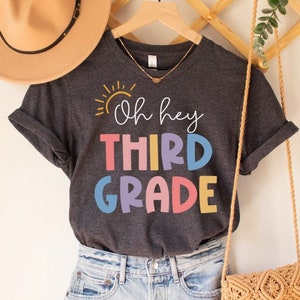 Oh Hey Third Grade Teacher Shirt, 3rd Grade Teacher Shirt, 3rd Grade Team TShirt, Third Grade T-Shirt, Hello 3rd Grade Teacher Sweatshirt