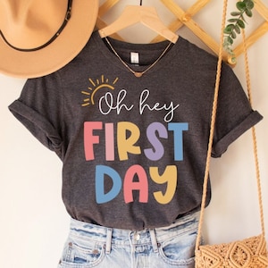 Oh Hey First Day Shirt, First Day of School Shirt, Back To School Gift, Happy First Day of School, 1st Day of School, Welcome Back To School