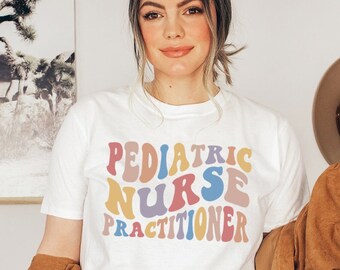 Pediatric Nurse Practitioner Shirt, Pediatric Nurse Practitioner Gifts, Pediatric Nurse Practitioner Sweatshirt, Pediatric Nurse, PNP Shirt