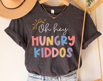 Oh Hey Hungry Kiddos Shirt, School Lunch Lady Shirt, Lunch Lady Squad, Lunch Ladies Shirt, Cafeteria Worker Shirt, Dietitian Nutritionist
