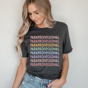 Paraprofessional Shirt, Para Shirt, Paraprofessional Gifts, Parapro Shirt, Early Childhood Educator, Daycare Teacher Shirt, Toddler Teacher