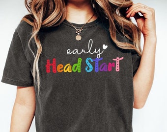 Early Head Start Shirt, Head Start Shirt, Head Start Teacher, Early Childhood Education, Early Childhood Educator, Preschool Pre-K EHS
