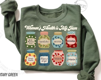 Women's Health Nurse Sweatshirt, Women's Health Christmas Sweater, Women's Health Nurse Practitioner, Ob Obgyn Whnp Women's Health is My jam