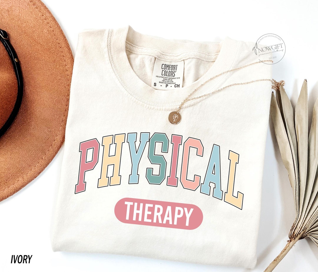Physical Therapy Comfort Colors® Shirt, Physical Therapist, Pt Gift, Pt ...