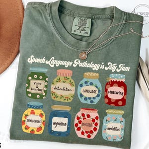 Speech Language Pathologist Shirt, SLP Shirt, Speech Language Pathologist Gift, Speech Language Pathology is My Jam, Slp Graduation Gift