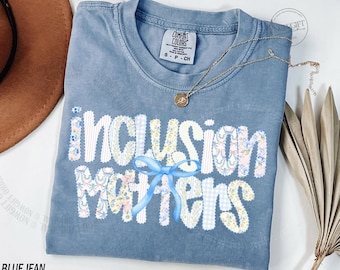 Inclusion Matters, Special Education Shirt, Mindfulness Shirts, Autism Awareness, Equality Shirt, Neurodiversity Shirt, Dysleixa Shirt